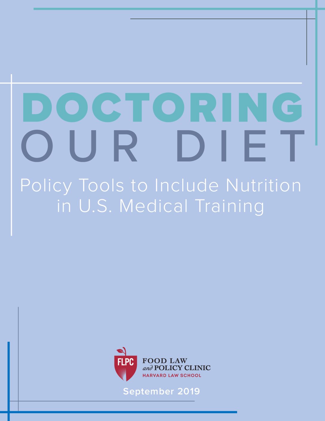 Doctoring Our Diet: Policy Tools to Include Nutrition in U.S. Medical Training