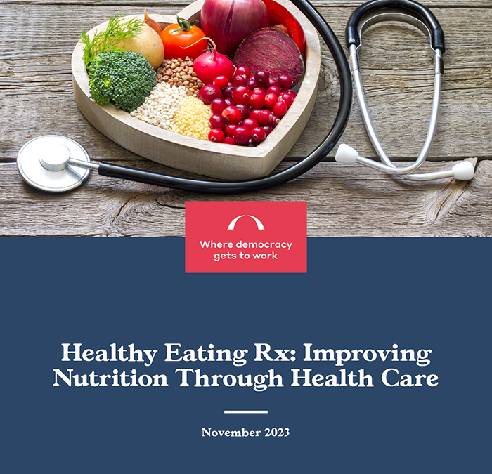 Healthy Eating Rx: Improving Nutrition Through Health Care