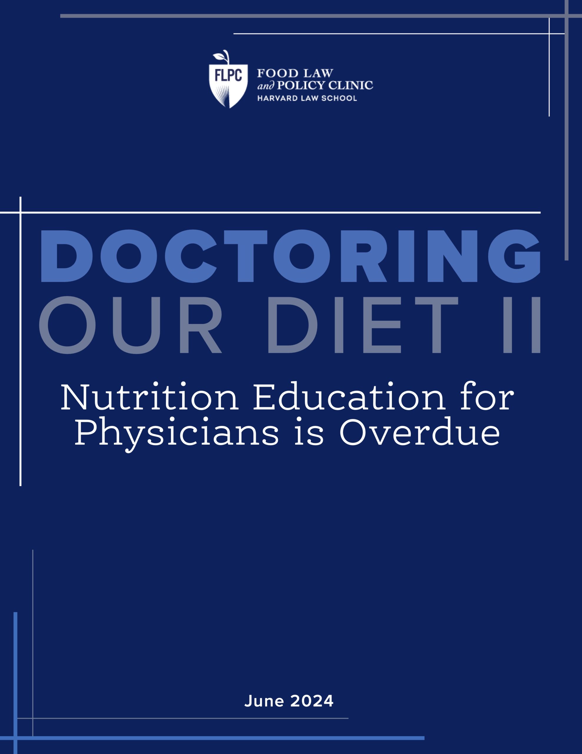 Doctoring Our Diet II: Nutrition Education for Physicians is Overdue