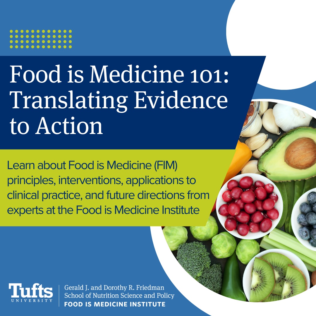 Food is Medicine 101: Translating Evidence to Action