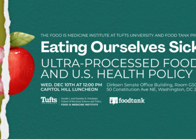 Capitol Hill Luncheon: Eating Ourselves Sick? Ultra Processed Foods Policy